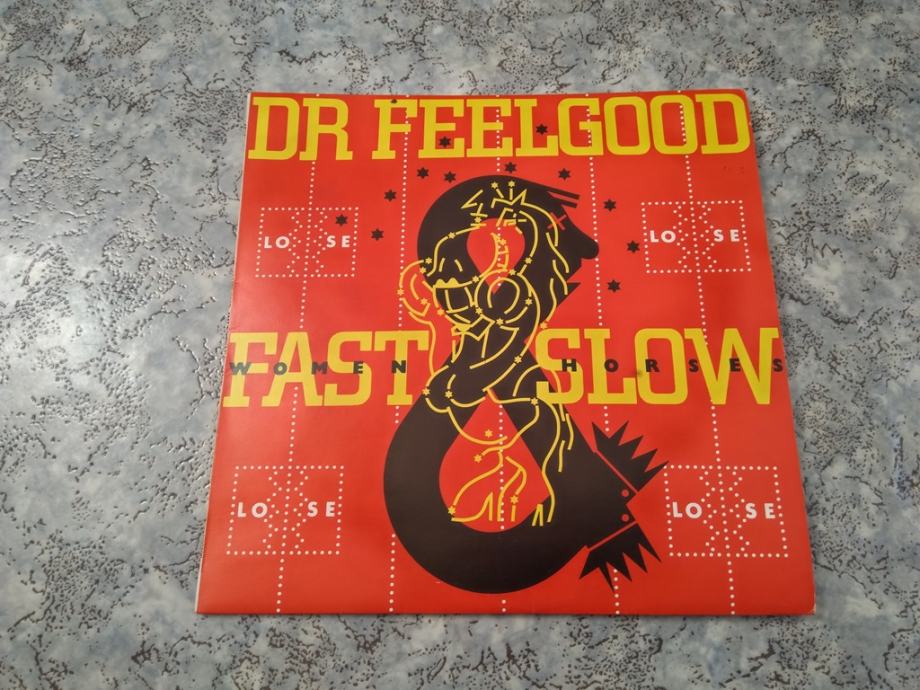 DR FEELGOOD -FAST WOMEN & SLOW HORSES (Jugoton LSY-61749)
