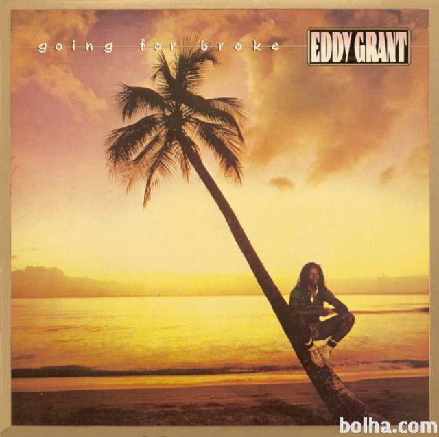 Eddy Grant ‎– Going For Broke 1984