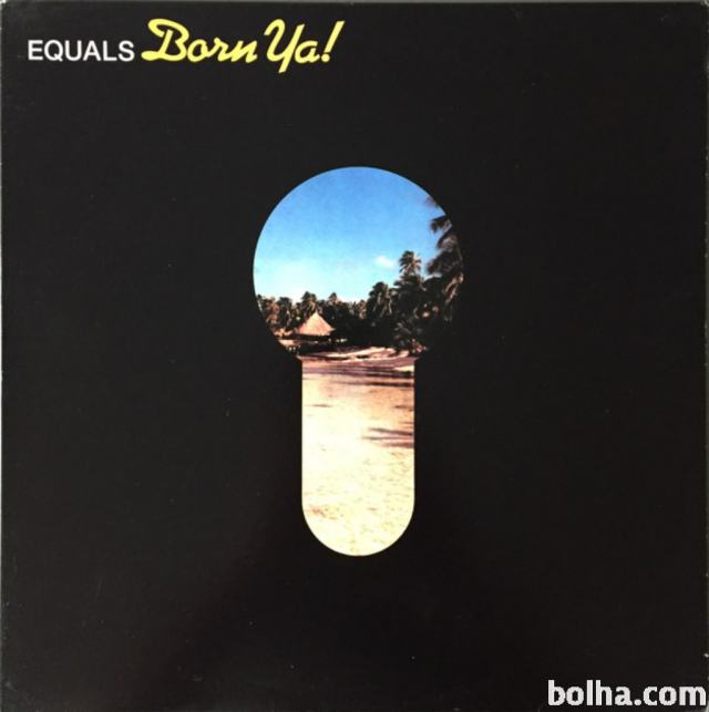 Equals* ‎– Born Ya!-Reggae, Funk / Soul-1976