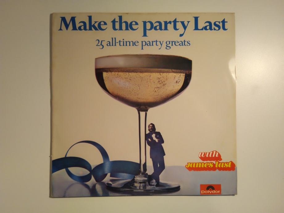 Make the party Last 25 all-time party greats (Polydor LP 5595)