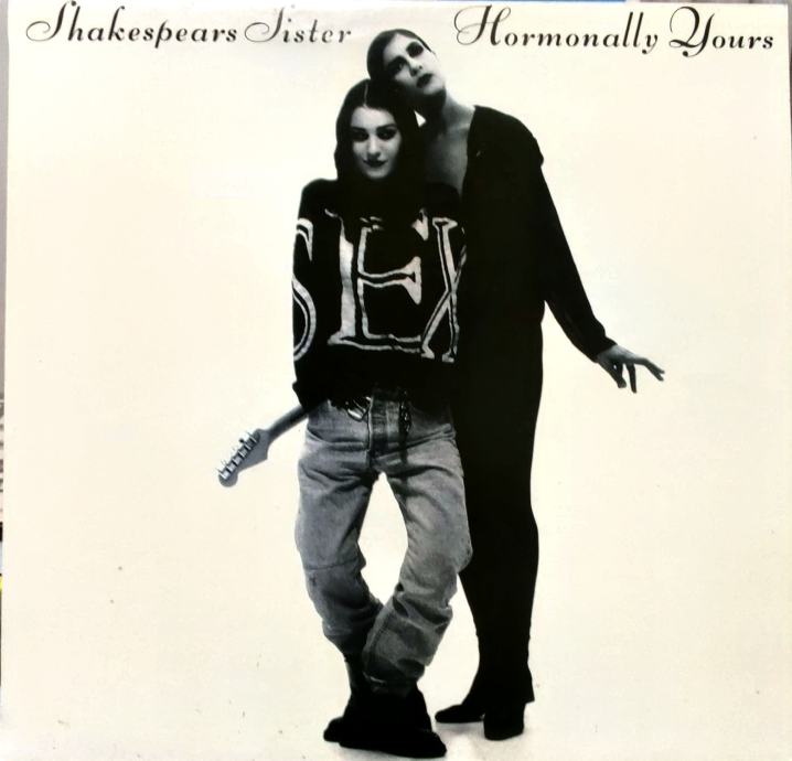 Shakespear's Sister – Hormonally Yours