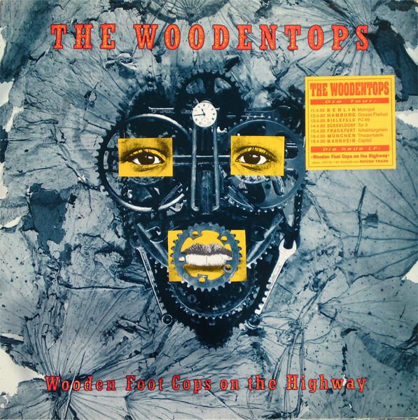 Woodentops – Wooden Foot Cops On The Highway NM VG+