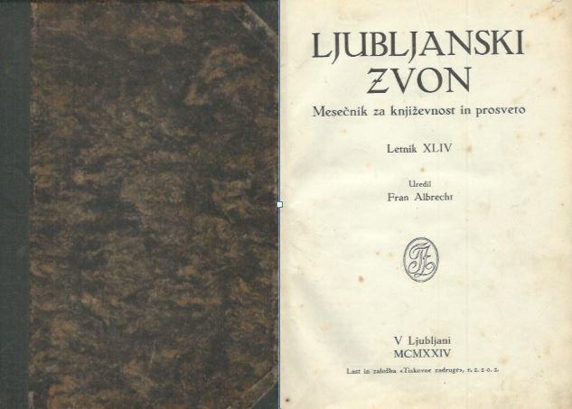 Ljubljanski zvon; Mesečnik za književnost in prosveto, letnik XLIV