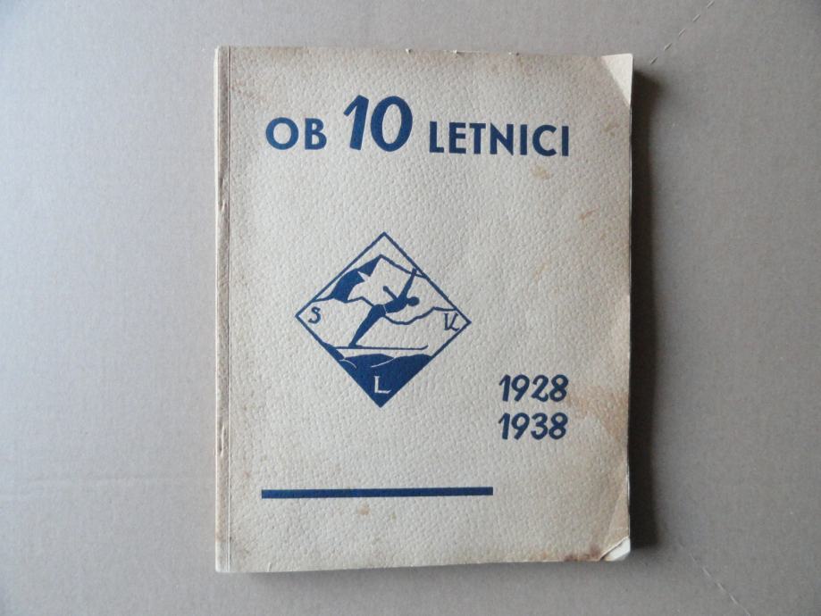 OB 10 - LETNICI SMUČARSKI KLUB LJUBLJANA, 1928-1938