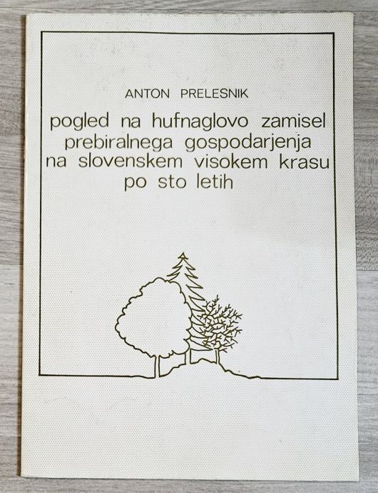 POGLED NA HUFNAGLOVO ZAMISEL PREBIRALNEGA Anton Prelesnik