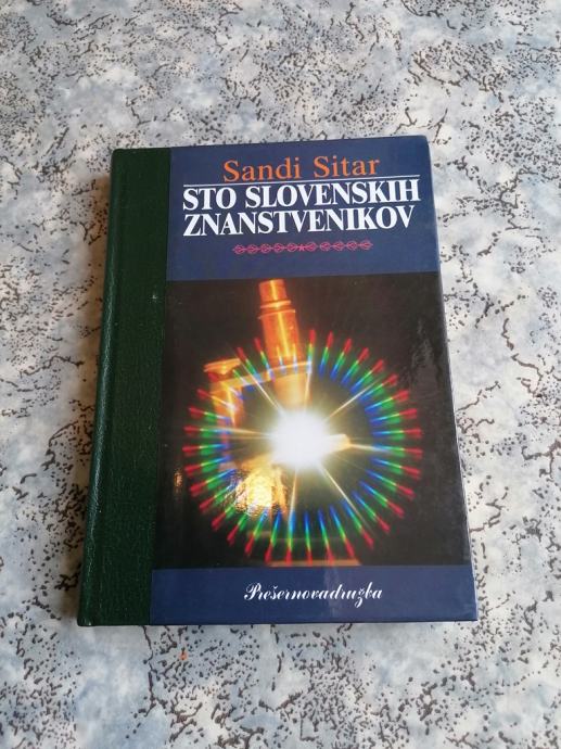 Sandi Sitar STO SLOVENSKIH ZNANSTVENIKOV ZDRAVNIKOV IN TEHNIKOV 1987