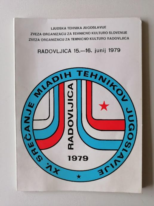 SREČANJE MLADIH TEHNIKOV JUGOSLAVIJE, RADOVLJICA 1979