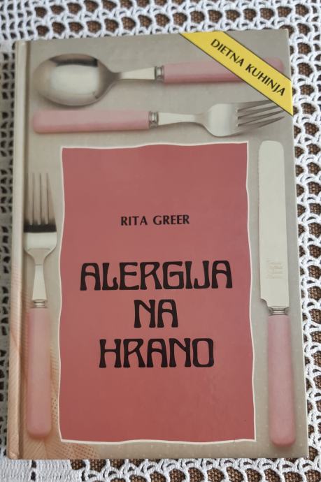 KNJIGA:"ALERGIJA NA HRANO"Rita Greer,(nova)