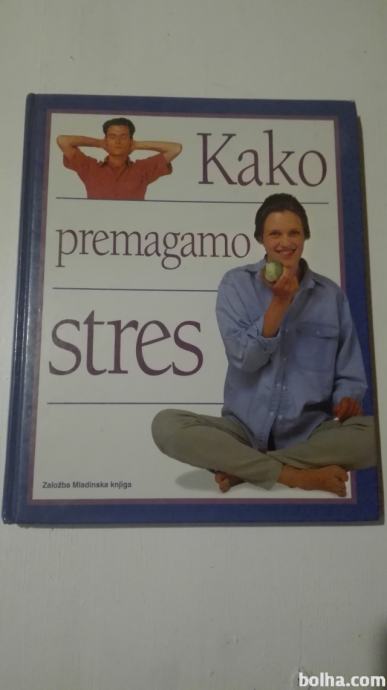 Knjiga Kako premagamo stres/Trevor Powell