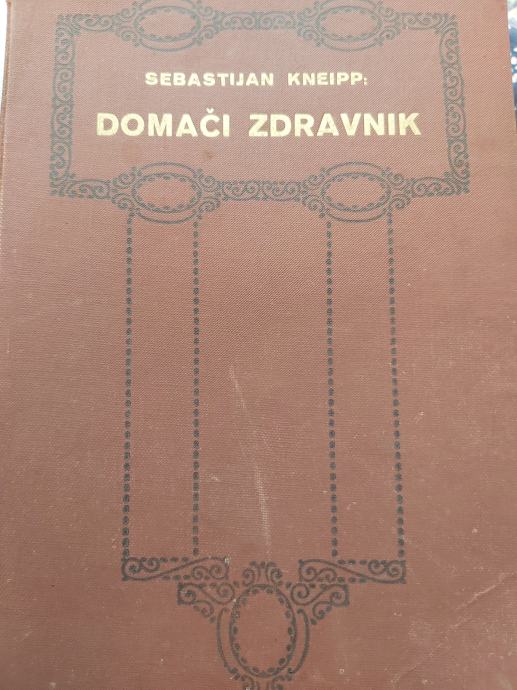 SEBASTIJAN KNEIPP DOMAČI ZDRAVNIK 1924