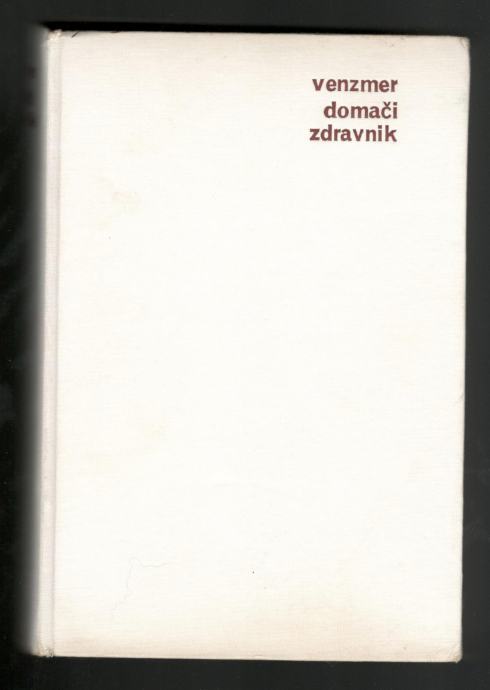 Venzmer - DOMAČI ZDRAVNIK, Mladinska knjiga 1972