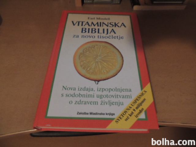 VITAMINSKA BIBLIJA ZA NOVO TISOČLETJE E. MINDELL MLADINSKA KNJIGA 2001