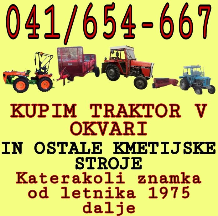 Kupim traktor v okvari 041 654 667