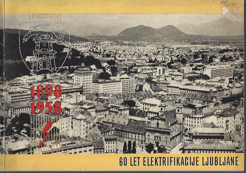 60 let elektrifikacije Ljubljane
