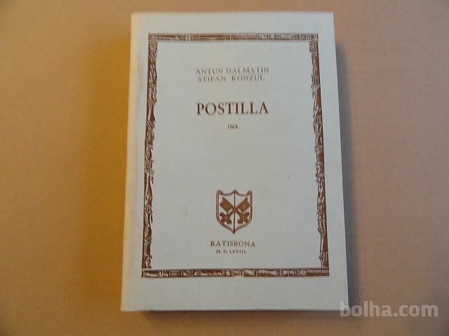 ANTUN DALMATIN, STIPAN KONZUL, POSTILLA 1568