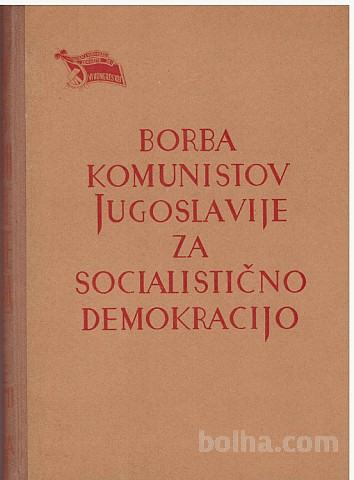 Borba komunistov Jugoslavije za socialistično demokracijo
