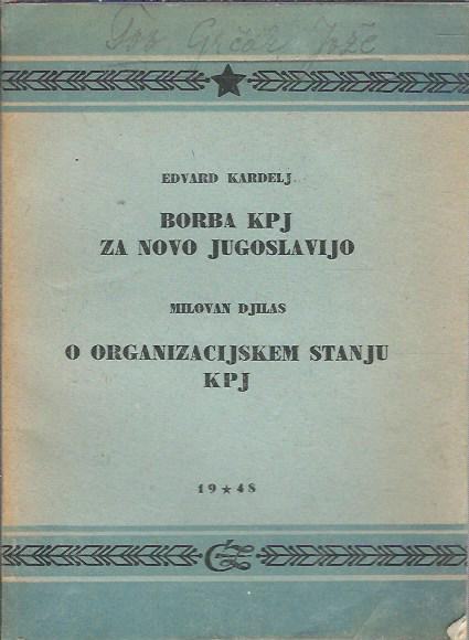 Borba KPJ za novo Jugoslavijo / Edvard Kardelj