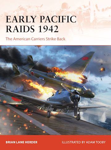 Early Pacific Raids 1942 - The American Carriers Strike Back