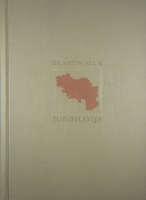 JUGOSLAVIJA, dr. Anton Melik