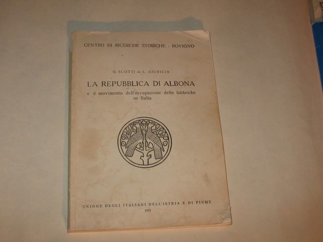 knjiga G.Scotti-L.Giurcin la republica di Albona l.1971