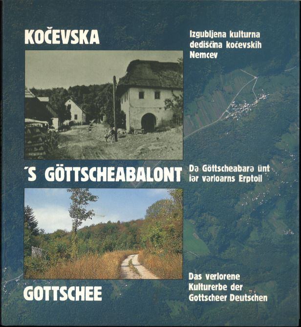 Kočevska : izgubljena kulturna dediščina kočevskih Nemcev