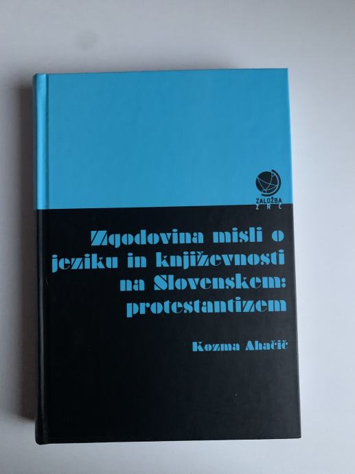 Kozma Ahačič: Zgodovina misli o jeziku in književnosti na Slovenskem