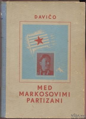 Med Markosovimi partizani - Oskar Davičo