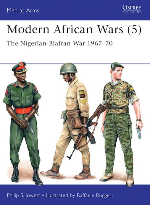 Modern African Wars (5) - The Nigerian-Biafran War 1967–70