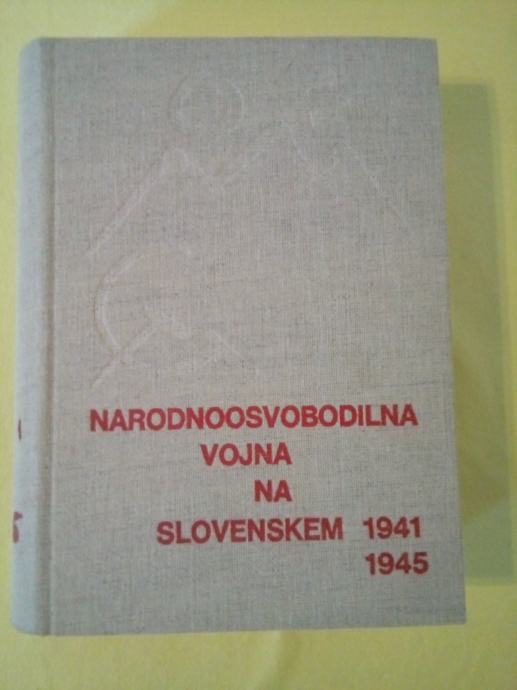 Narodnoosvobodilna vojna na Slovenskem : 1941-1945