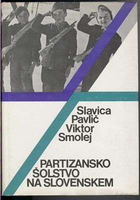 Partizansko šolstvo - Smolej Pavlič, Borec 1981
