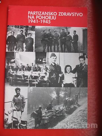 PARTIZANSKO ZDRAVSTVO NA POHORJU 1941-1945