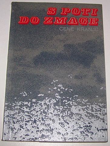 S POTI DO ZMAGE – Cene Kranjc, roman NOB