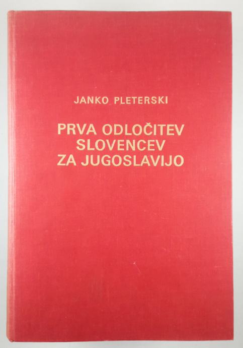 PRVA ODLOČITEV SLOVENCEV ZA JUGOSLAVIJO, Janko Pleterski