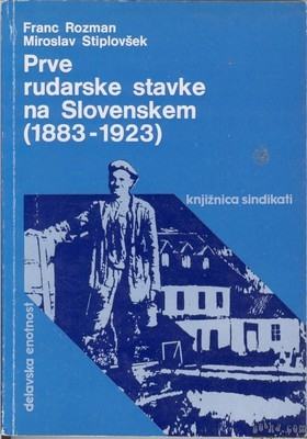 Prve rudarske stavke - Rozman Stiplovšek, DE 1983