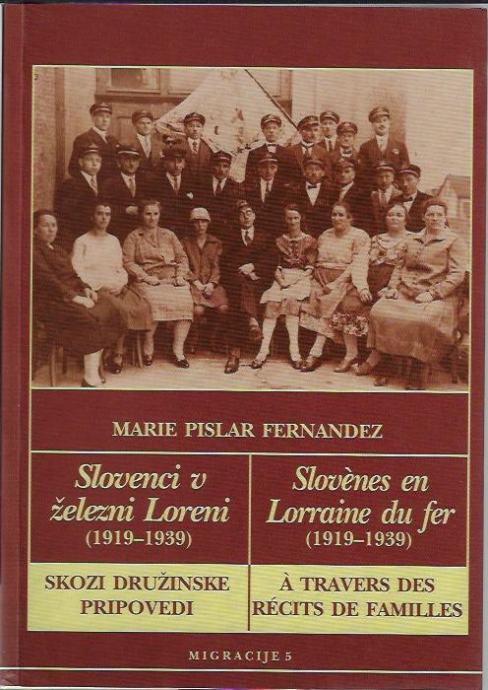 Slovenci v železni Loreni (1919-1939) skozi družinske pripovedi