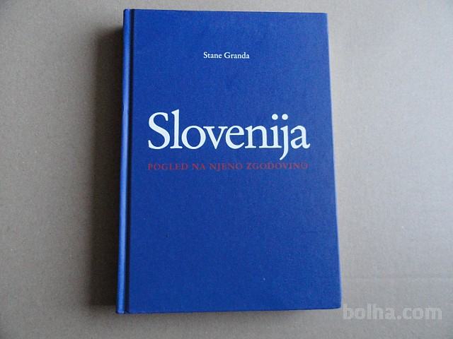 STANE GRANDA, SLOVENIJA, POGLED NA NJENO ZGODOVINO