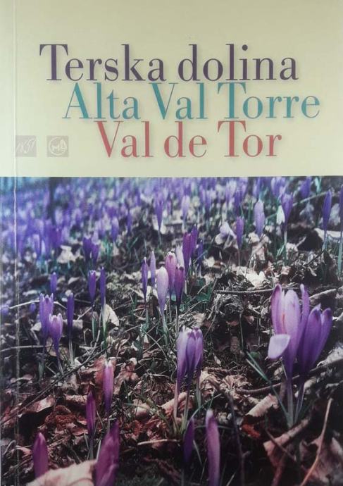 TERSKA DOLINA; ALTA VAL TORRE; VAL DE TOR, več avtorjev