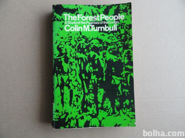 THE FOREST PEOPLE, A STUDY OF THE PYGMIES OF THE CONGO, C.M.