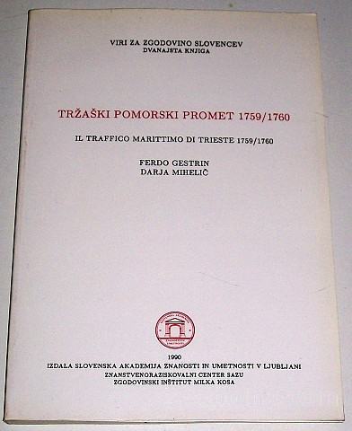TRŽAŠKI POMORSKI PROMET 1759/1760 – Ferdo Gestrin,