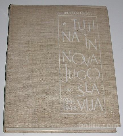 TUJINA IN NOVA JUGOSLAVIJA 1941-1944
