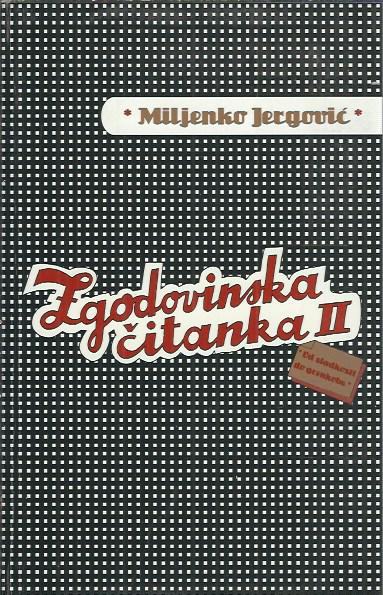Zgodovinska čitanka II / Miljenko Jergović