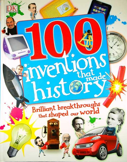 100 INVENTIONS THAT MADE HISTORY