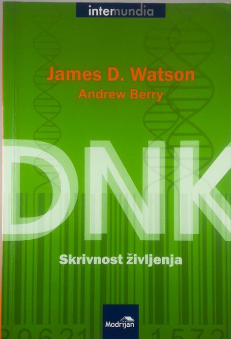 DNK; SKRIVNOST ŽIVLJENJA, James D. Watson in Andrew Berry