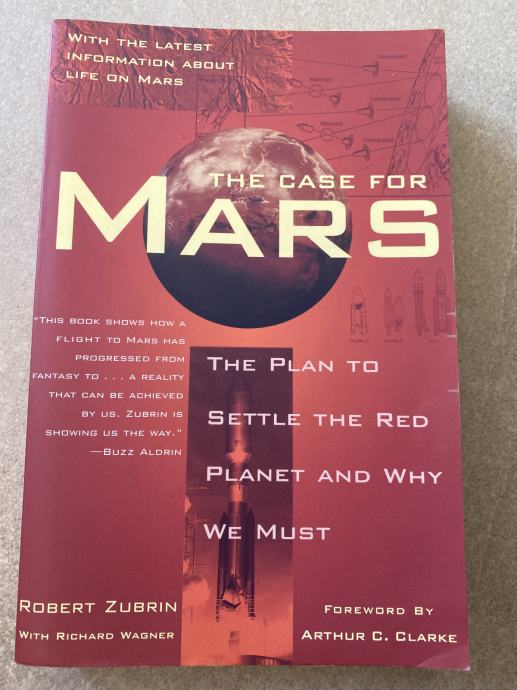 THE CASE FOR MARS: The Plan to Settle..., Robert Zubrin (angleščina)