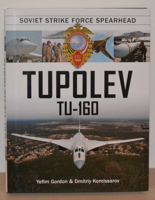 Tupolev Tu-160: Soviet Strike Force Spearhead