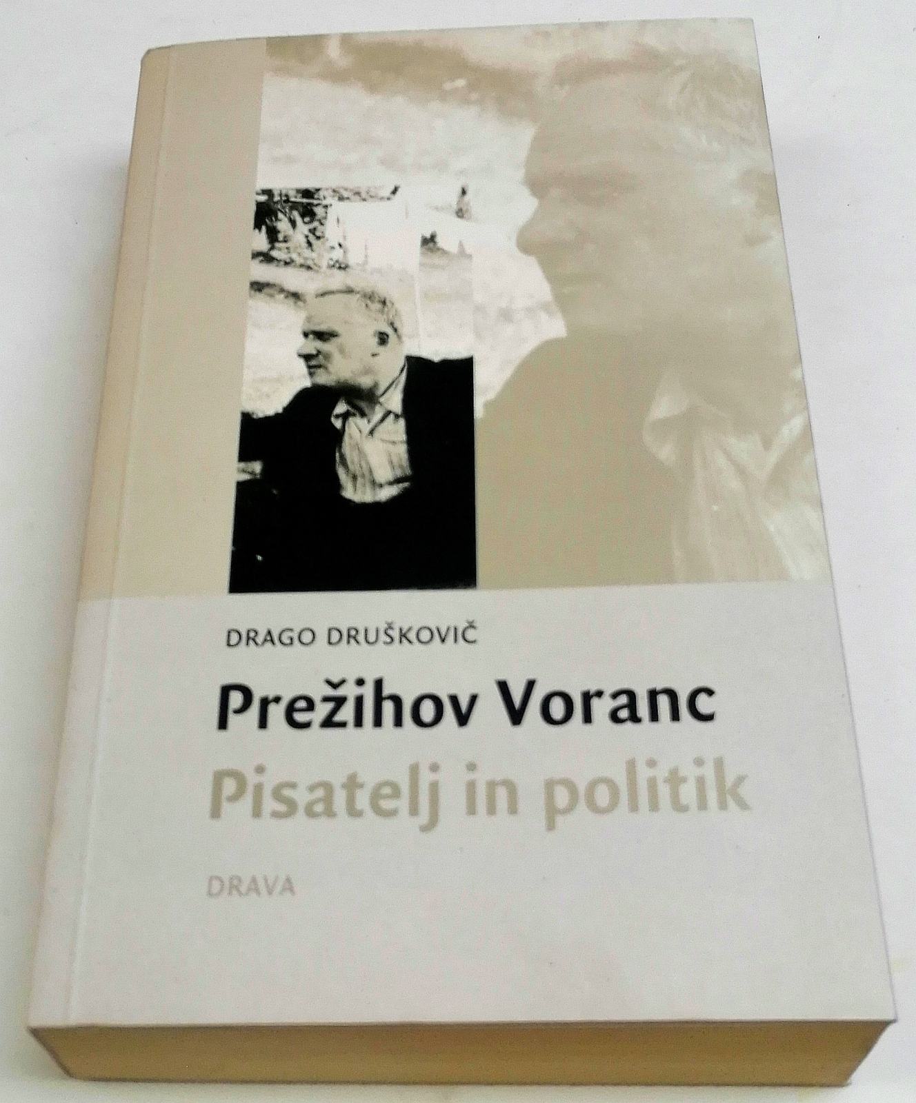 PRE IHOV VORANC Pisatelj In Politik Drago Dru kovi pre-ihov-voranc-pisatelj-in-politik-drago-dru-kovi