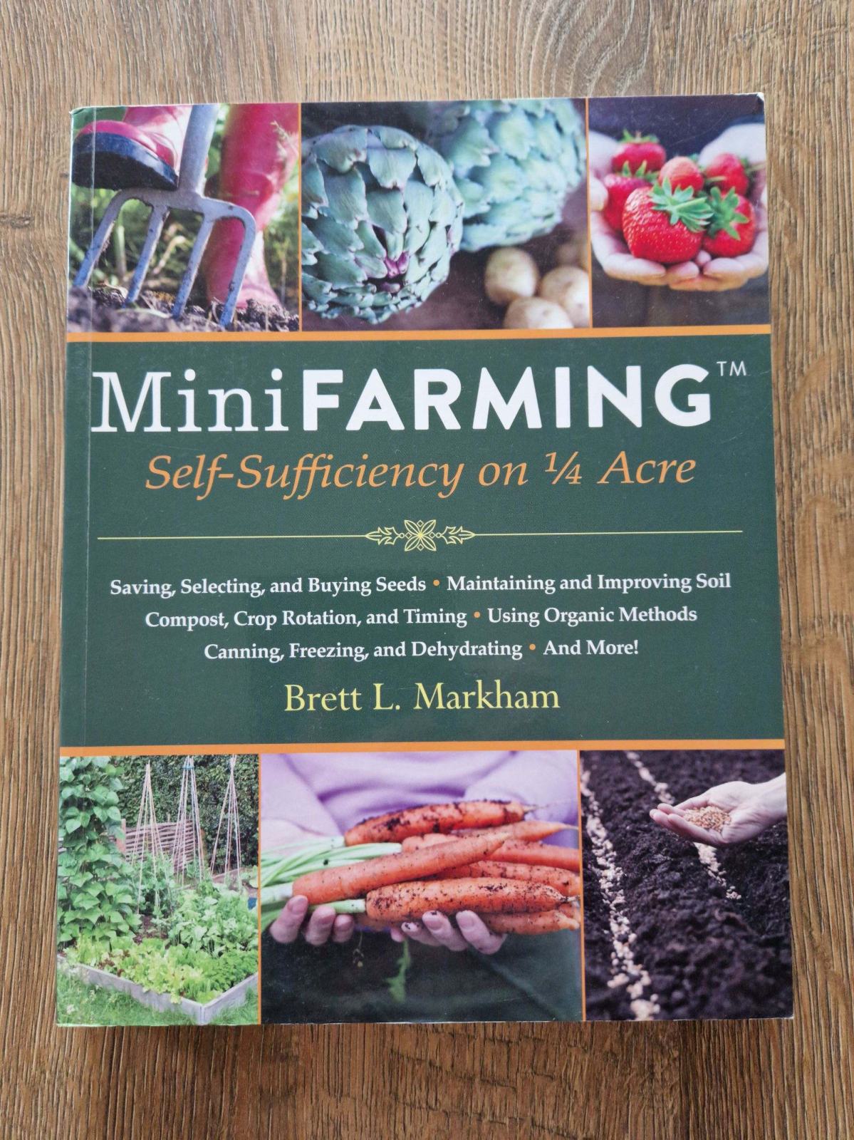 Mini Farming Book Knjiga Mini Farming: Self-Sufficiency on 1/4 Acre
