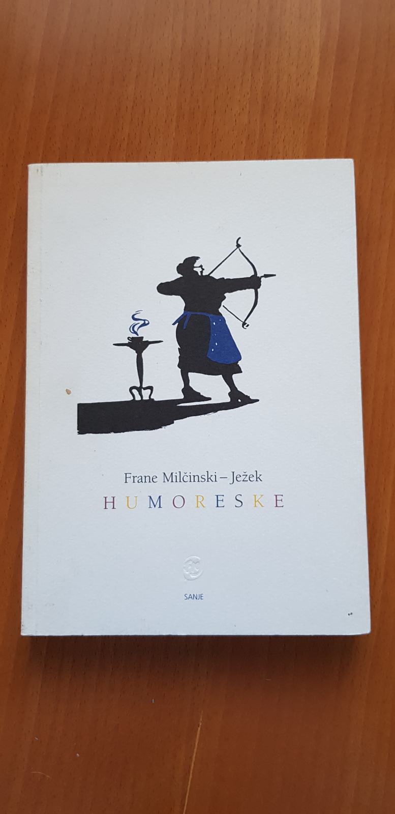 HUMORESKE (Frane Milčinski - Ježek)