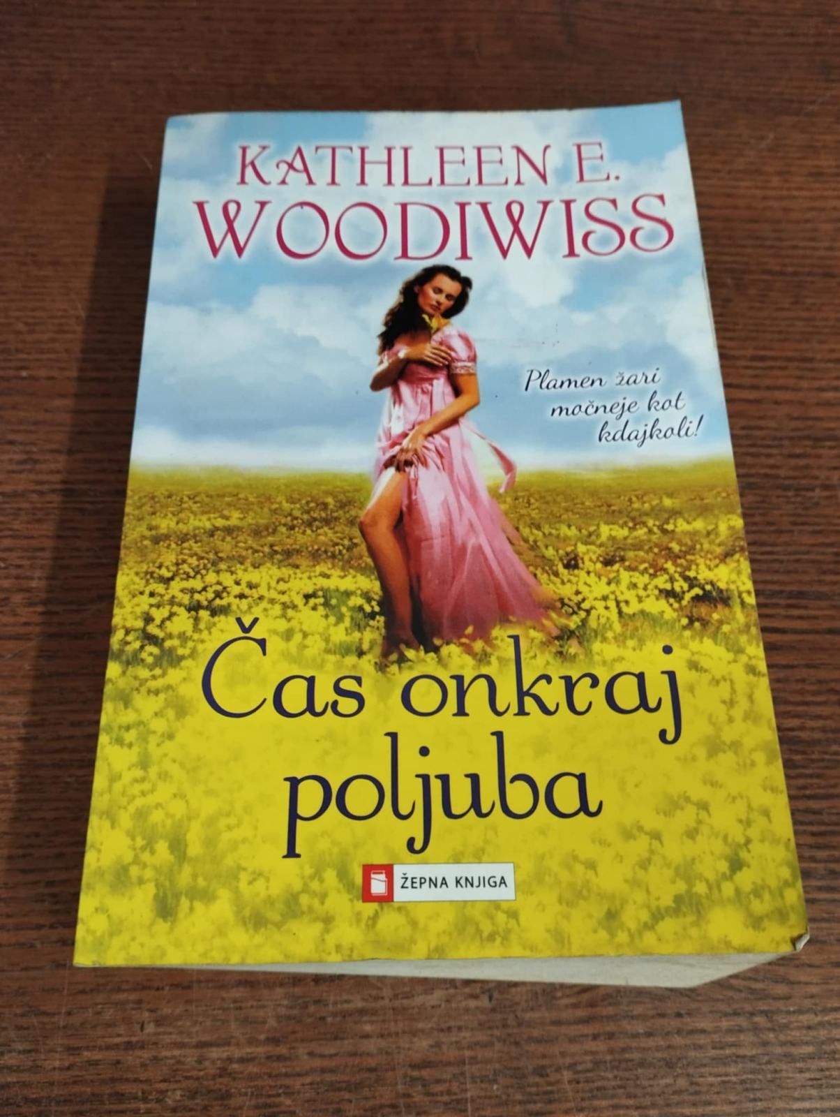 KATHLEEN E. WOODIWISS ČAS ONKRAJ POLJUBA