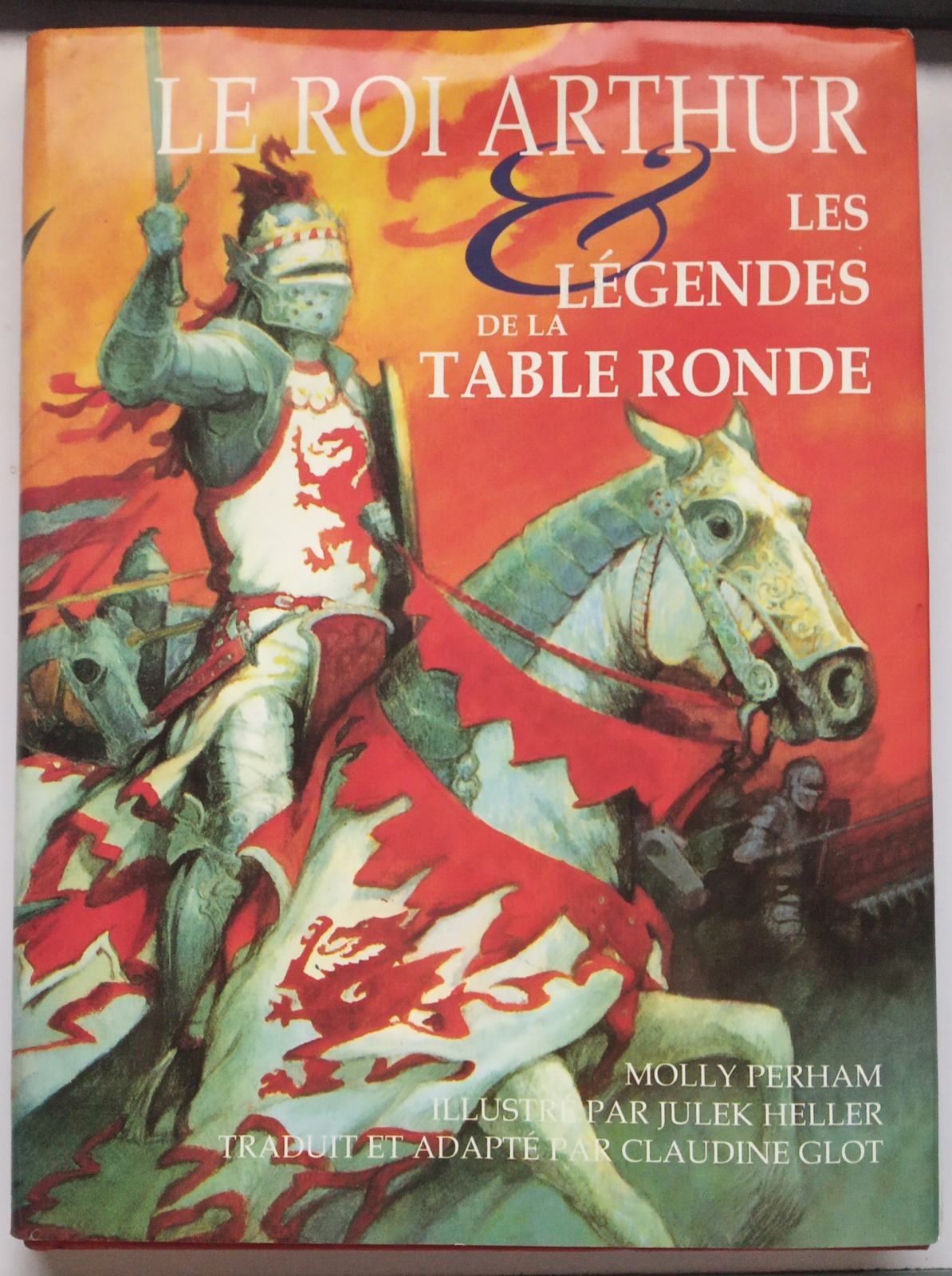 LE ROI ARTHUR - LES LEGENDES DE LA TABLE RONDE